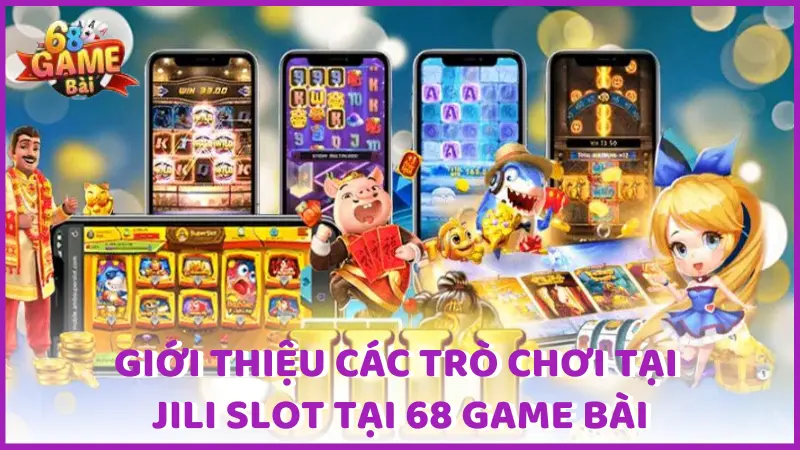 trò chơi tại jili slot