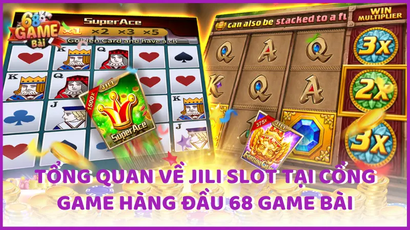 tổng quan về jili slot