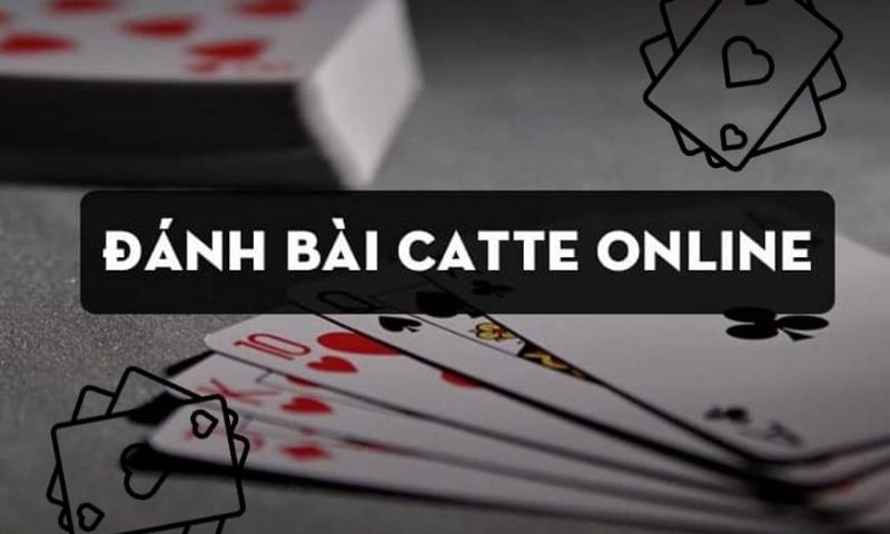 Hiểu rõ về cách đánh bài catte online