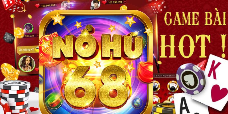 Nổ hũ 68 là gì?